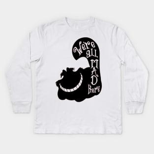 Alice We are all mad here Kids Long Sleeve T-Shirt